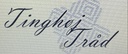 Tinghoej Traad